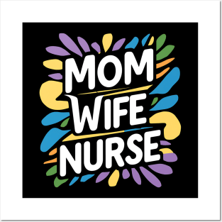 Mom Wife Nurse Posters and Art